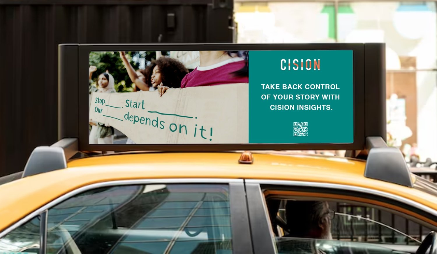 Cision Shape Your Story campaign — taxi out-of-home